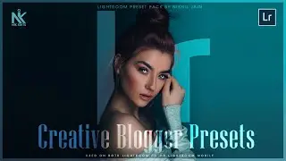 10 FREE Creative Blogger Presets for Lightroom | Free Lightroom Presets | Nik Edits