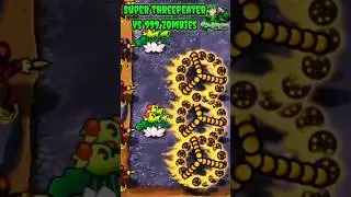 Super Threepeater Vs 999 Zombies - Plants Vs Zombies #shorts #PVZ #pvz2 #Pvzhack #PVZmod #pvz3 #PVZ4
