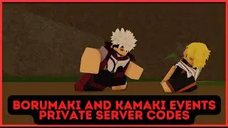 Shindo Life ~ Borumaki vs Kamaki Event Private Server Codes