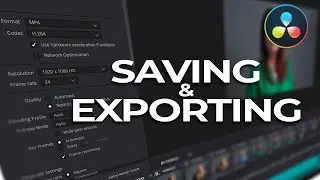 Saving & Exporting in Davinci Resolve 16 & 17