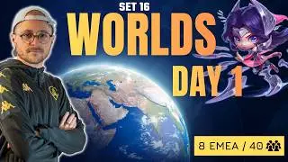 WORLDS TFT SET 16  | DAY 1