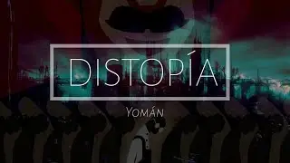 Distopía - Yomán