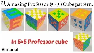 4 Amazing pattern | in 5×5 professor cube | 