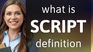 Script | SCRIPT definition