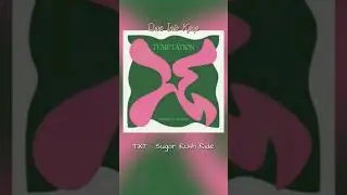 TXT - Sugar Rush Ride (8D Version)