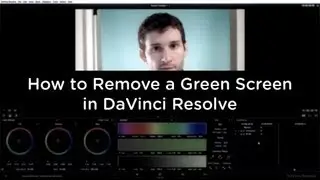 DaVinci Resolve 9 - How to Remove a Green Screen - Compositing Tutorial