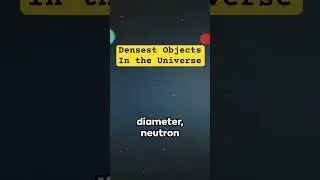 Densest object in the Universe #neutronstars #neutron #space #cosmology