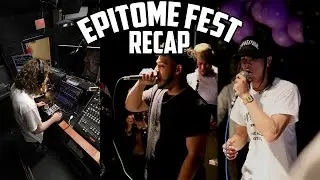 Epitome Fest (Recap)