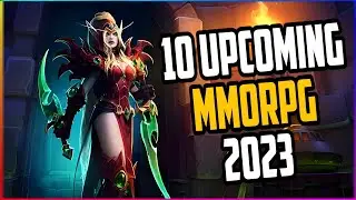 Top 10 Upcoming MMORPG of 2023 (BEST MMORPG 2023)