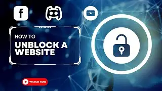 How to Unblock a Website Blocked by an Administrator