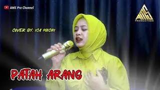 PATAH ARANG - Cover By. Ica Mochi