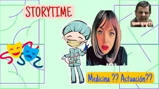 Storytime: Como decidí estudiar la carrera de actuación …🤔😱🤪