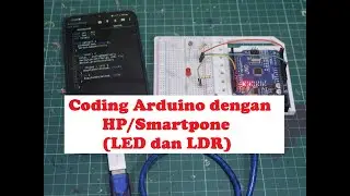Coding Arduino dengan HP/Smartpone | LED dan Sensor LDR | (arduino with smartphone)