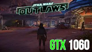 Is it Playable? | Star Wars Outlaws on a GTX 1060