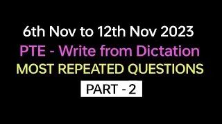 PTE  Listening Write from Dictation (Part-2) Nov 2023 Exam Predictions | dictation pte 2023. 