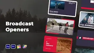 Broadcast Openers | After Effects, Premiere Pro and FCPX Video Template
