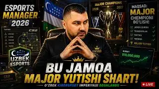 🥉BU JAMOA MAJOR YUTISHI SHART! ➜ Esports Manager 2026 (LIVE)