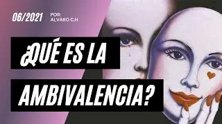 Qué es la Ambivalencia