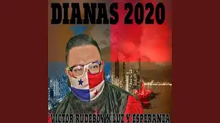 Dianas 2020 (feat. Banda Cristiana luz y esperanza)