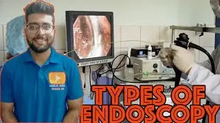 Types of endoscopy procedures explained  || Medical Guruji