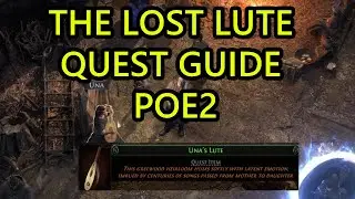 Path of Exile 2 The Lost Lute Quest Guide. Where to Find Unas Lute / Unas Lute Location