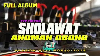 WAJIB PLAY ANOMAN OBONG FULL ALBUM SHOLAWAT HADROH GLERITY
