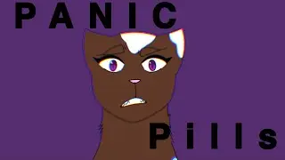 PANIC PILLS||Meme