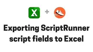 Exporting ScriptRunner script fields from Jira to Excel