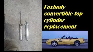 Fox body convertible top cylinder replacement