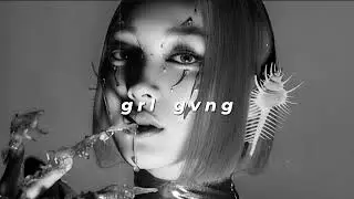 xg - grl gvng (slowed + reverb)