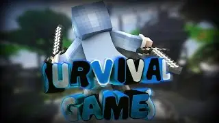 [Survival Games] 