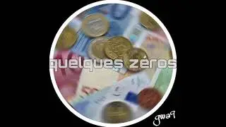 Quelques zéros - Gwa9