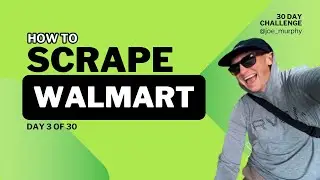 Web Scraping 30 Day Challenge - Day 3 - Walmart.com