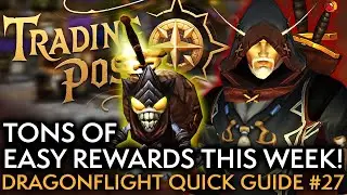 More Wins And New Easy Rewards This Coming Month! Your Weekly Dragonflight Guide #27