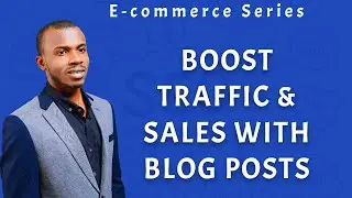 Ecommerce SEO: How to Drive Massive Traffic & Sales to Your E-Commerce Store with Blogs