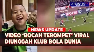 Viral! Bandung Boy's Trumpet-Sounding Performance Attracts International Football Clubs