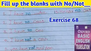 Oxford basic english translation exercise 68 | fill up the blanks with no/not | exercise 68 | ex68 |