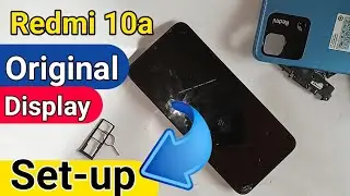 Redmi 10a display replace // Original Display setup