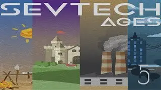 [#5][SevTech: Ages]-Тележка и полу-автоматика!!