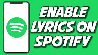 How To Enable Lyrics On Spotify 2023 (STEP BY STEP)