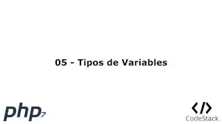 05 - Tipos de Variables en PHP [PHP 7 - Español]