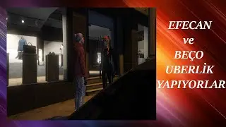 EightbornV | Beço ve Efecan Uberlik Yapıyorlar