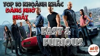 Top 10 Khoảnh Khắc Đáng Nhớ Nhất loạt phim Fast & Furious | Bão Review