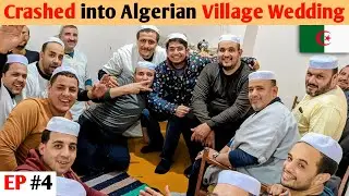 Crashed into Arab & Mozabite Wedding in Remote Algerian Village 🇩🇿🔥