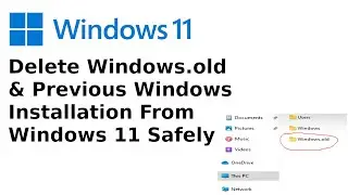 How to Delete Previous Windows Installation from Windows 11 Safely in 2022 | Delete Windows.old