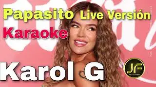 Karol G - Papasito (Live Versión) ⭐ (Karaoke Instrumental) | Pista Musical 2025