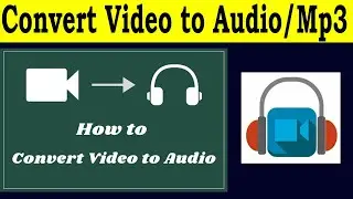 How to convert video to audio - Convert video to mp3 - video convert to audio apk,