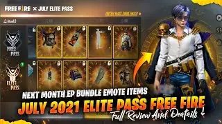 JULY ELITE PASS FREE FIRE 2021 FULL REVIEW || 200% CONFIRM || FURY BOY GAMERS 