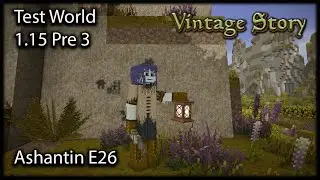 Vintage Story 1.15 Test World E26 Smooth Stairs, Cave Painting, 1st Metal Plate & Planting New Seeds
