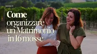 Come organizzare un matrimonio in sole dieci mosse